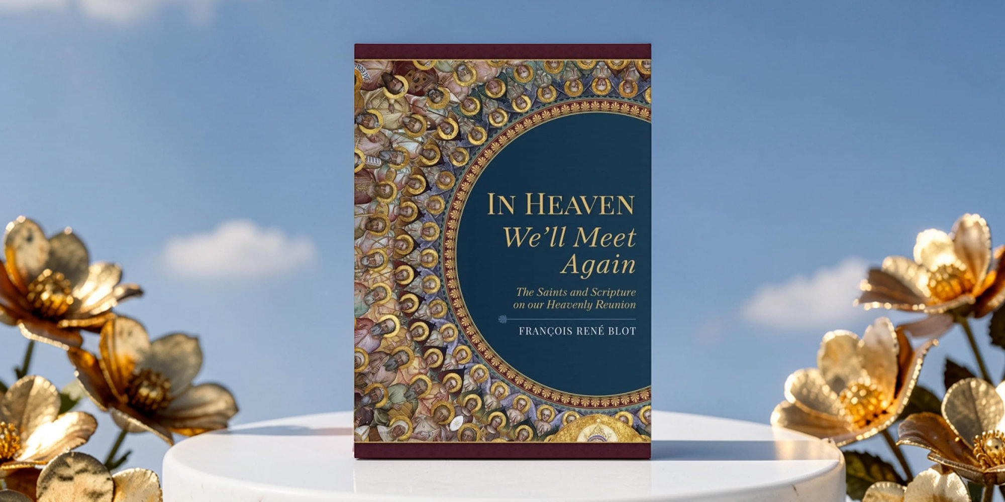In Heaven We'll Again book on white pedestal with sky background and gold flowers on the sides